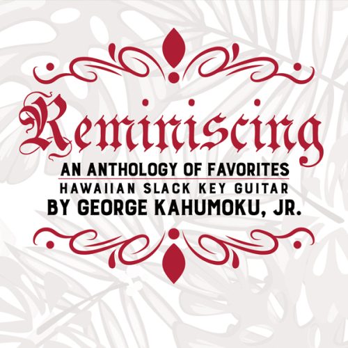 Reminiscing: An Anthology of Favorites